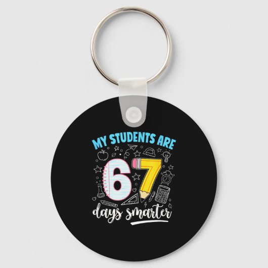 My Students Are 67 Days Smarter Funny Teacher Kids Sleutelhanger (Voorkant)