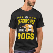 My Superpower Is Petting Spaniel Dog T-shirt (Voorkant)