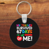My Teacher Survived 67 Days Of Me Funny 100 Days O Sleutelhanger (Voorkant)