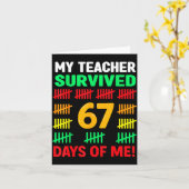 My Teacher Survived 67 Days Of School Funny 6-7 67 Kaart (Gele Bloem)
