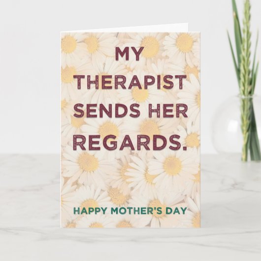 My Therapist - drôle de carte de jour de mère (Devant)