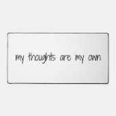 My Thoughts Desk Mat (Recto)