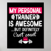 My Trainer Is Awesome But Can't Count Funny Gym Poster (Voorkant)