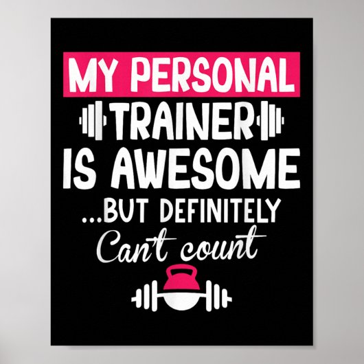 My Trainer Is Awesome But Can't Count Funny Gym Poster (Voorkant)