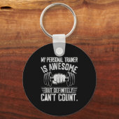 My Trainer Is Awesome But Definitely Can't Count Sleutelhanger (Voorkant)