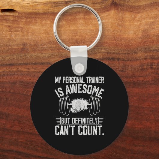 My Trainer Is Awesome But Definitely Can't Count Sleutelhanger (Voorkant)