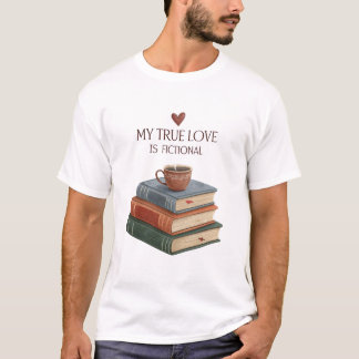 My True Love is Fiction books with a coffee T-shirt