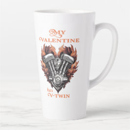My Valentine has a V-Twin, Biker style Latte Mok