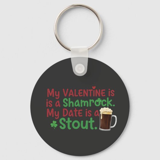 My Valentine is a Shamrock Funny St. Patrick's Day Sleutelhanger (Voorkant)