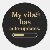 My vibe has auto-updates – Funny Sticker (Devant)