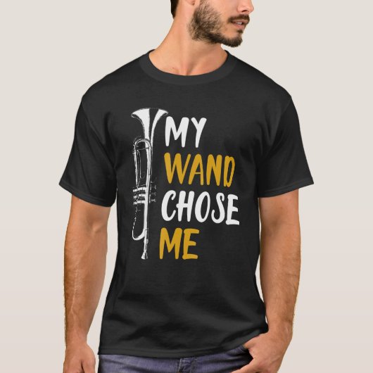 My Wand Chose Me Trumpet Shirt Funny Gift (Voorkant)