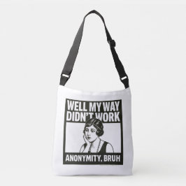 My Way Didn't Work - Tote Crossbody Tas