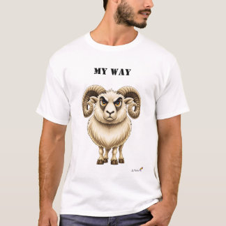 My Way Funny Ram T-Shirt