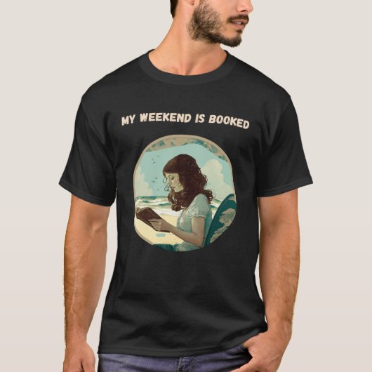 My Weekend is Booked Bookworm T-shirt (Voorkant)