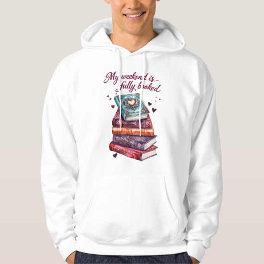 My weekend is fully booked hoodie (Voorkant)