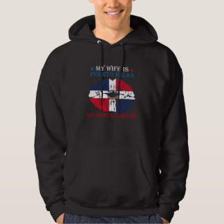 My Wife Is Puerto Rican Nothing Scare Me Puerto Ri Hoodie