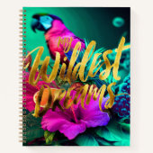 « My Wildest Dreams » Journal Tropical Bold (Devant)