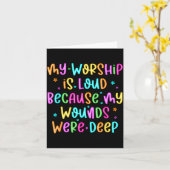 My Worship Is Loud Because My Wounds Were Deep Chr Kaart (Gele Bloem)