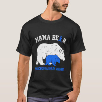 Myalgische Encefalomyelitis Bewustzijn Moeder T-shirt