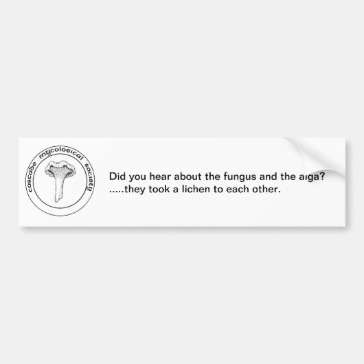 Mycology Humor Bumpersticker (Voorkant)