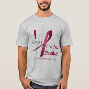Myeloma - Ik heb Bourgogne Draag voor mijn broer T-shirt
