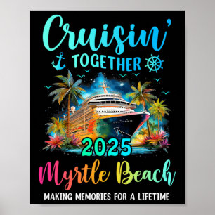 Myrtle Beach Cruisin' Together 2025 Gezinscruise Poster