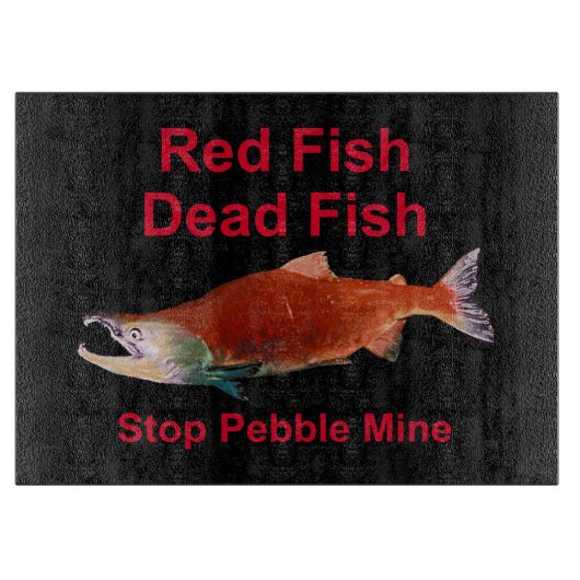 Na de zalm - Stop Pebble Mine Snijplank (Voorkant)