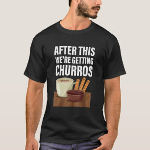 Na deze Weu2019re die Churros Mexican Cur krijgt T-shirt