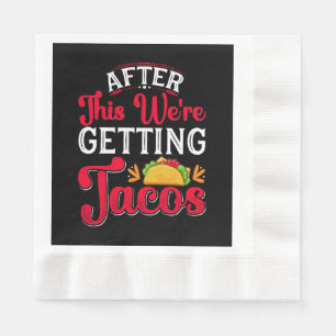 Na dit gaan we tacos eten servet