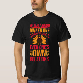 Na een goed diner Thanksgiving Humor ontwerp T-shirt