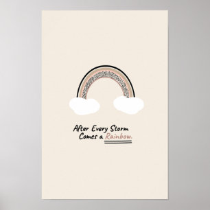 Na elk storm komt er een regenboog. Afdrukken Poster