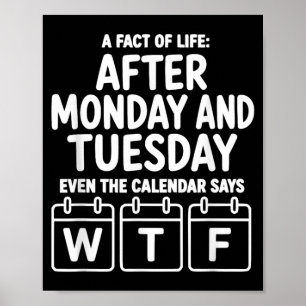 Na Maandag En Dinsdag Zegt De Kalender Ook Poster