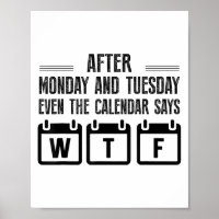 Na Maandag En Dinsdag Zegt De Kalender Zelfs Wt