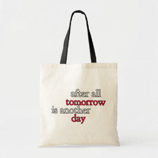 Na morgen is er weer een dag. tote bag