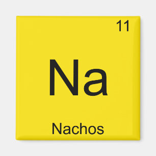 Na - Nacho's Grappige Chemie Element Symbool T-Shi Magneet