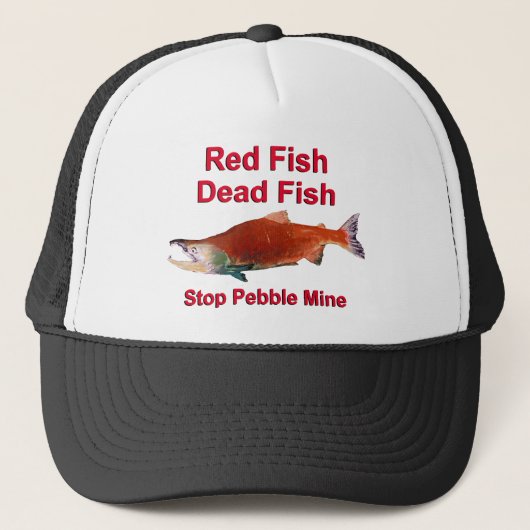 Na zalm - Stop Pebble Mine Trucker Pet (Voorkant)