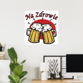 Na Zdrowie Toast met Mok van bier Poster (Thuiskantoor)