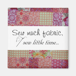 Naai veel stof, naai weinig tijd... magneet