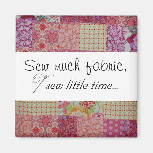 Naai veel stof, naai weinig tijd... magneet