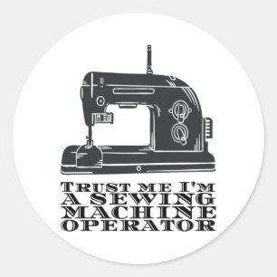 Naaien - Vertrouw me dat ik een naaimachinist ben Ronde Sticker