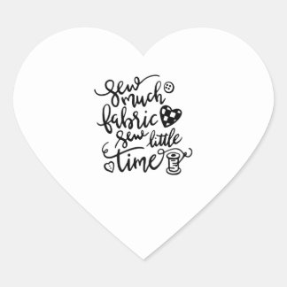 naaien | Weinig tijd naaien van veel stof Hart Sticker