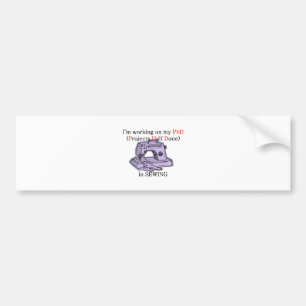 Naaigoed PhD Bumpersticker