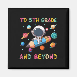 Naar 5e klas en verder Astronaut Outer Space Firs Magneet