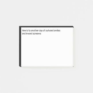 Naar buiten glimlachen en naar binnen schreeuwen L Post-it® Notes