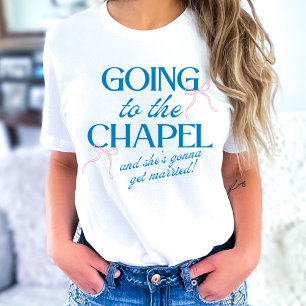 Naar de Bruidspartij van de Kapel T-shirt