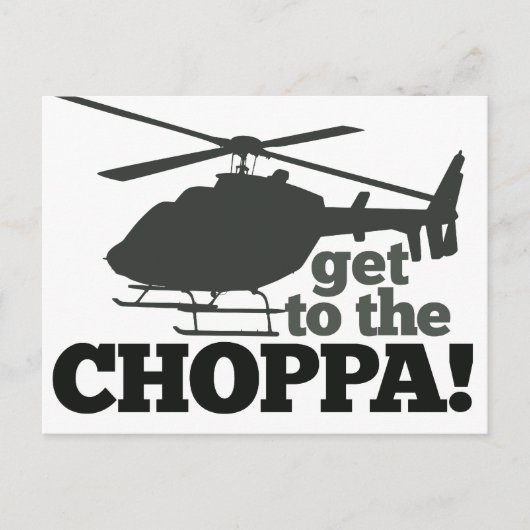 Naar de Choppa Briefkaart (Voorkant)