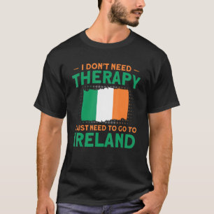 Naar Ierland moeten we gaan met de vlag van Ierlan T-shirt