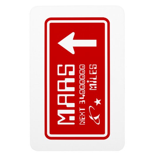 Naar Mars Highway Sign Magneet (Verticaal)