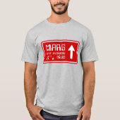 Naar Mars Highway Sign T-shirt (Voorkant)