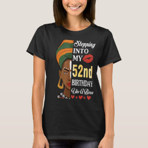 Naar mijn 52e verjaardag als een Boss 52 jaar T-shirt